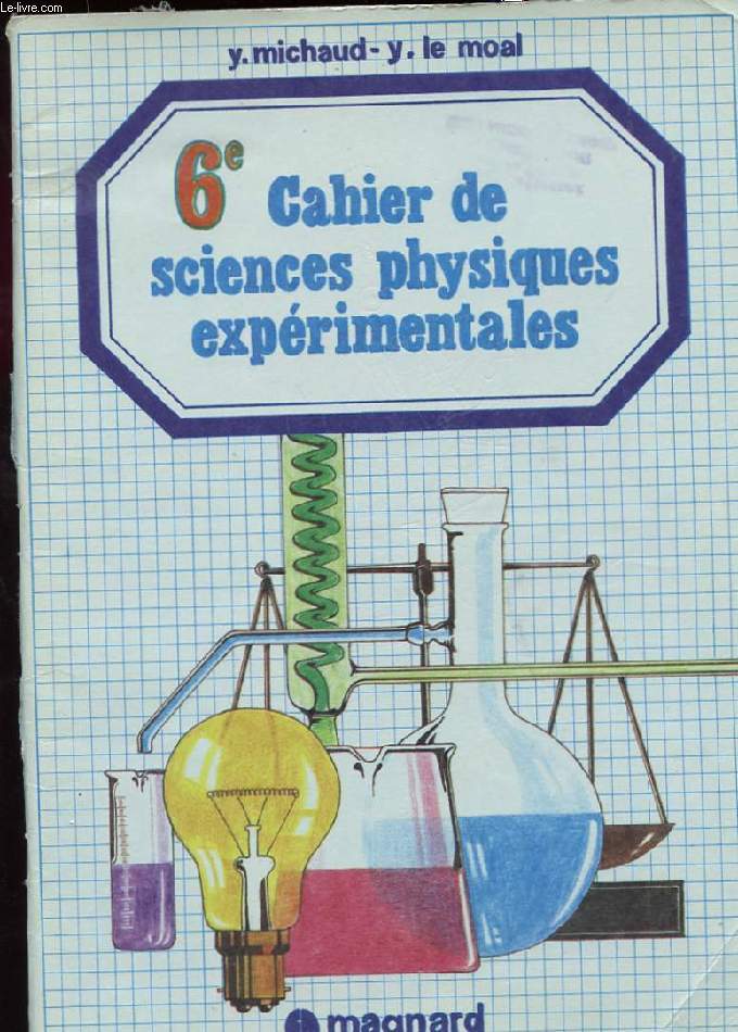 6E CAHIER DE SCIENCES PHYSIQUES EXPERIMENTALES