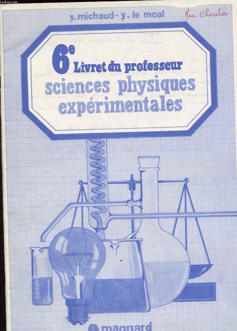 6E LIVRET DU PROFESSEUR. SCIENCES PHYSIQUES EXPERIMENTALES
