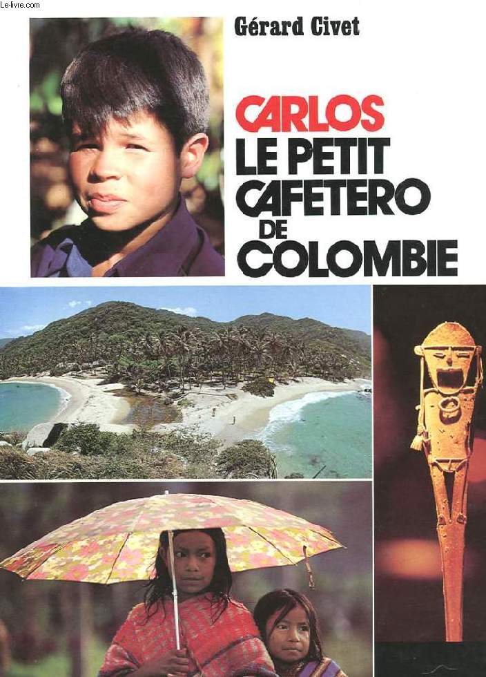 CARLOS LE PETIT CAFETERO DE COLOMBIE