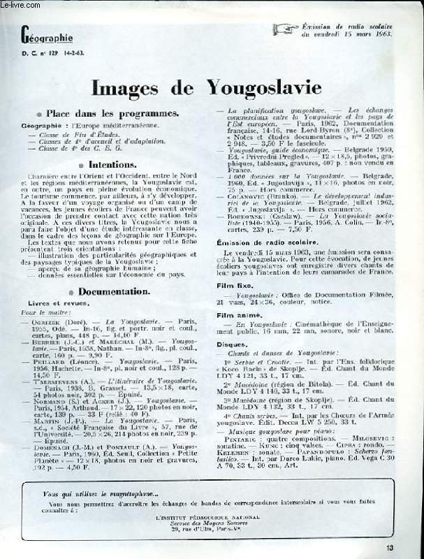 GEOGRAPHIE D.C N129. IMAGES DE YOUGOSLAVIE. EMISSION DE RADIO SCOLAIRE DU VENDREDI 15 MARS 1963