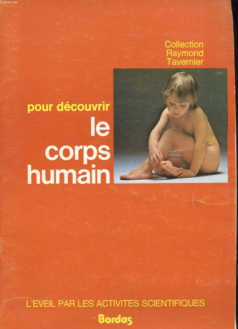 POUR DECOUVRIR LE CORPS HUMAIN