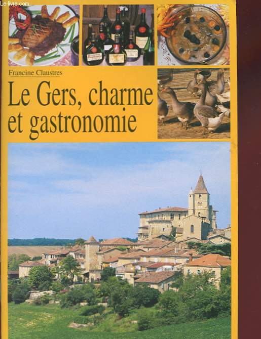 LE GERS, CHARME ET GASTRONOMIE