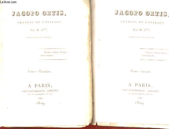 JACOPO ORTIS. 2 TOMES