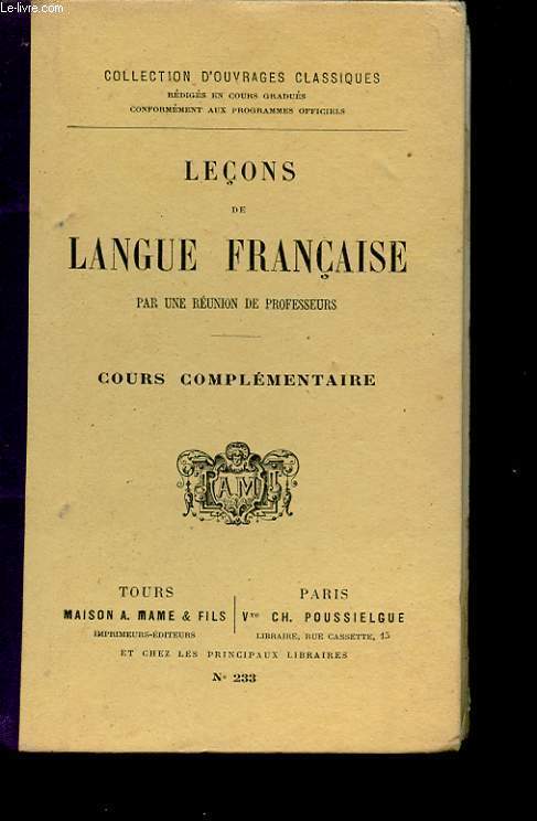 LECONS DE LANGUE FRANCAISE. COURS COMPLEMENTAIRE