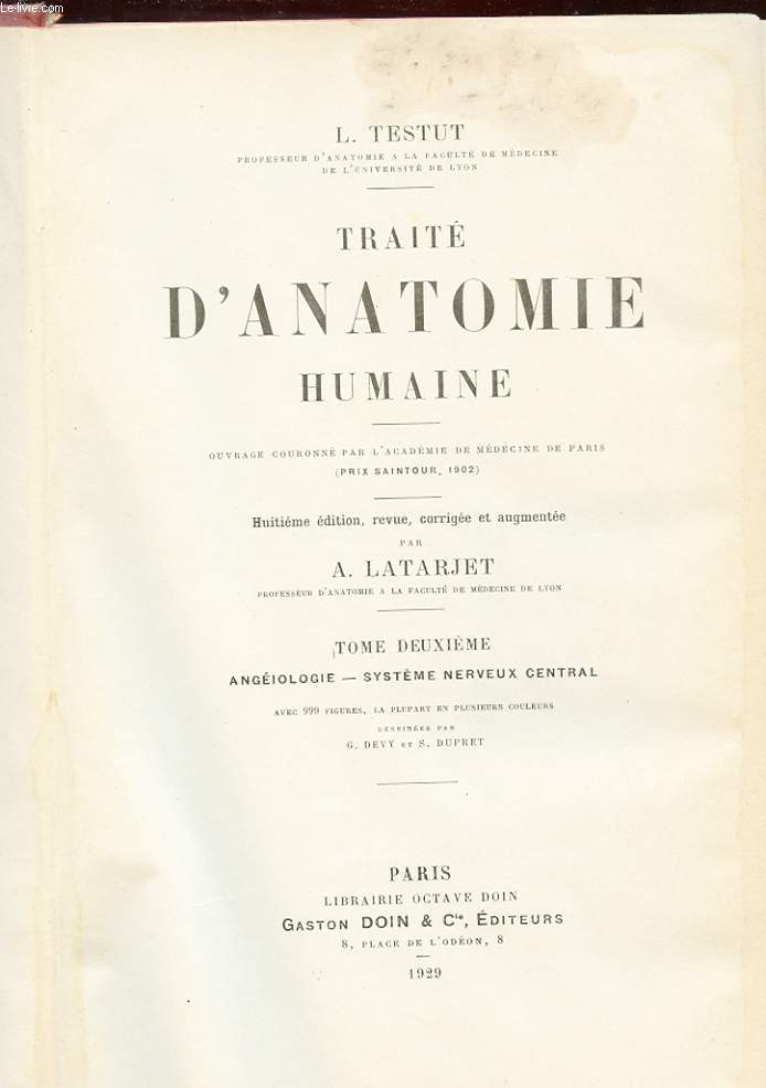 TRAITE D'ANATOMIE HUMAINE. TOME 2. ANGEIOLOGIE ET SYSTEME NERVEUX CENTRAL