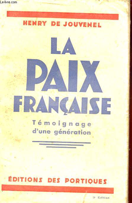 LA PAIX FRANCAISE. TEMOIGNAGE D'UNE GENERATION