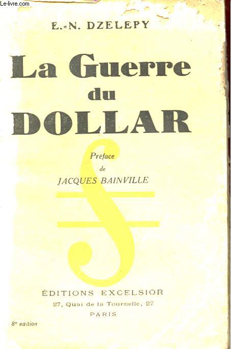 LA GUERRE DU DOLLAR.