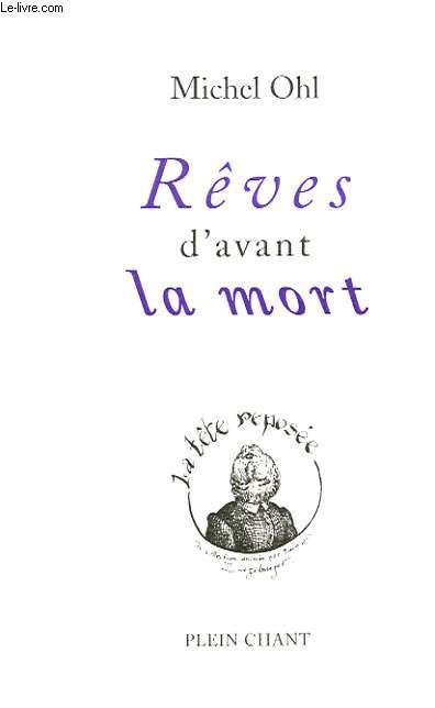 REVES D'AVANT LA MORT