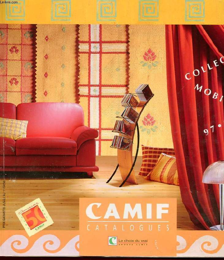 CATALOGUE CAMIF. LE CHOIX DU VRAI. COLLECTION MOBILIER 97-98