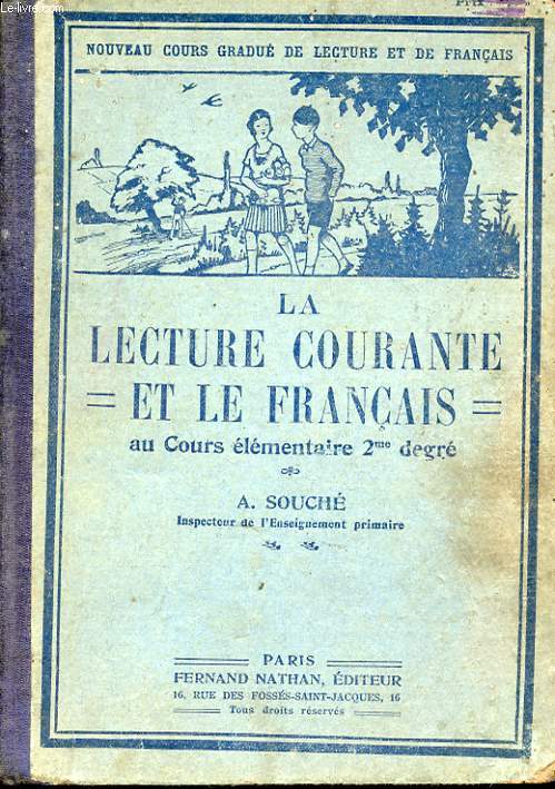 LA LECTURE COURANTE ET LE FRANCAIS AU COURS ELEMENTAIRE 2e DEGRE. LES SECONDES LECTURES COURANTES. L'APPRENTISSAGE DE LA LANGUE MATERNELLE.