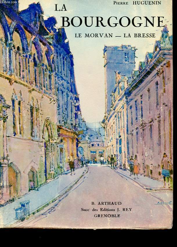LA BOURGOGNE. LE MORVAN. LA BRESSE