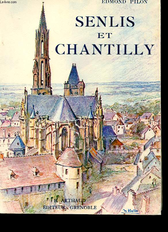SENLIS ET CHANTILLY