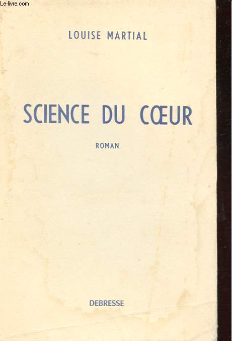 SCIENCE DU COEUR. ROMAN