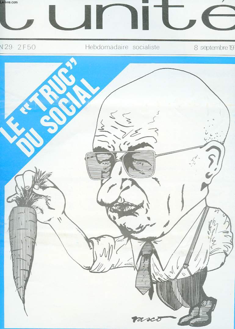 L'UNITE HEBDOMADAIRE SOCIALISTE. N29. 8 SEPTEMBRE 1972. LE 