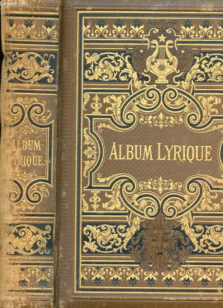 ALBUM LYRIQUE DE LA FRANCE MODERNE. SIXIEME EDITION