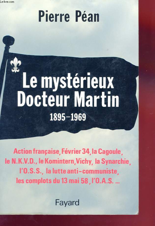LE MYSTERIEUX DOCTEUR MARTIN (1895-1969)