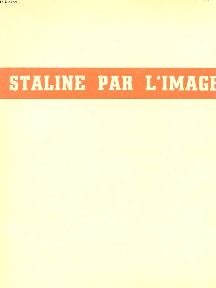 STALINE PAR L'IMAGE.