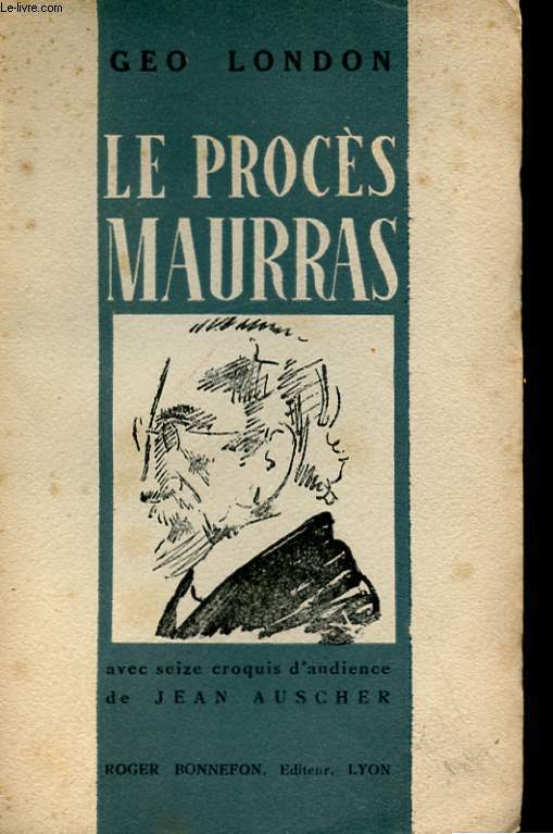 LE PROCES DE CHARLES MAURRAS