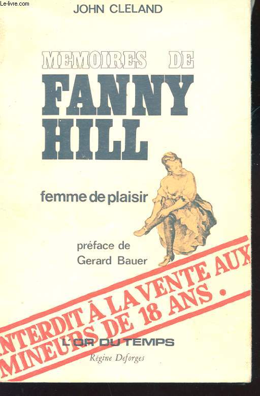 MEMOIRES DE FANNY HILL. FEMME DE PLAISIR