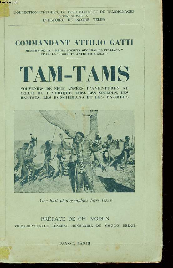 TAM-TAMS. SOUVENIRS DE NEUF ANNEES D'AVENTURES AU COEUR DE L'AFRIQUE, CHEZ LES ZOULOUS, LES BANTOUS, LES BOSCHIMANS ET LES PYGMEES