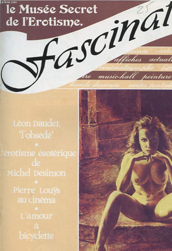 FASCINATION. LE MUSEE SECRET DE L'EROTISME. ALBUM N25-26-27.