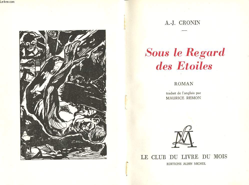 SOUS LE REGARD DES ETOILES. ROMAN