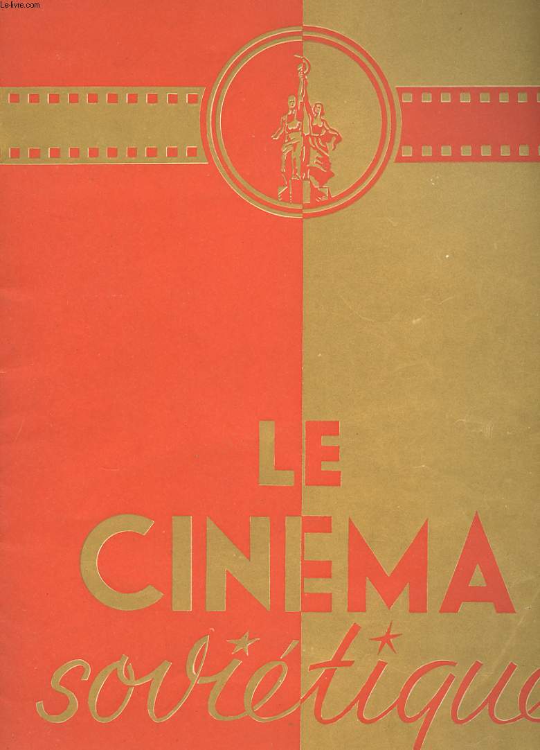 LE CINEMA SOVIETIQUE.
