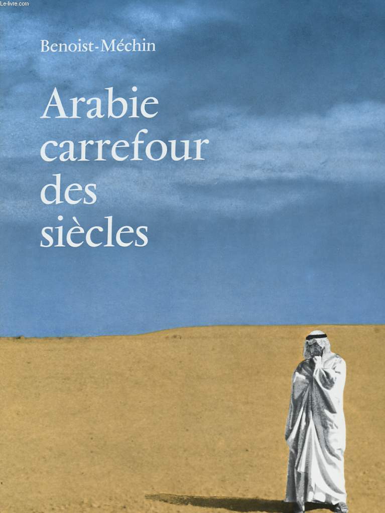 ARABIE CARREFOUR DES SIECLES.