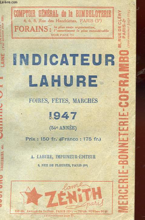 INDICATEUR LAHURE. FOIRES-FETES MARCHES DES PRINCIPALES VILLES ET COMMUNES DE FRANCE. 1947. (54 EME ANNEE)