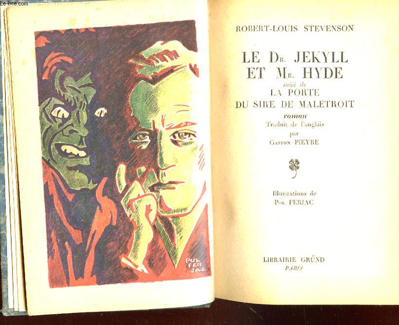LE DR. JEKYLL ET M. HYDE SUIVI DE LA PORTE DE SIRE DE MALETROIT.