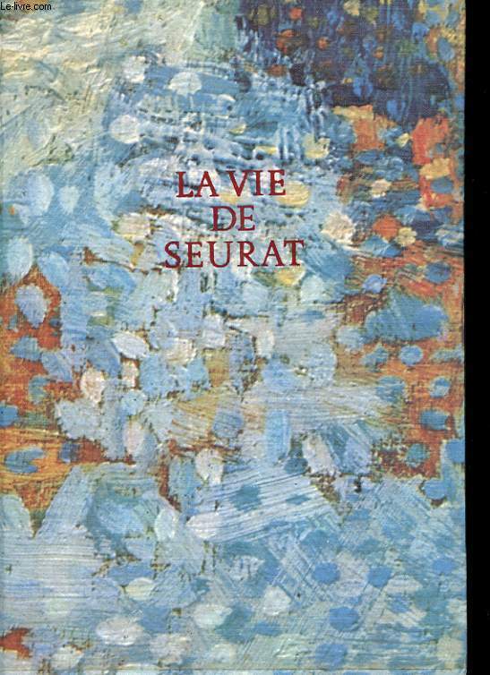 LA VIE DE SEURAT