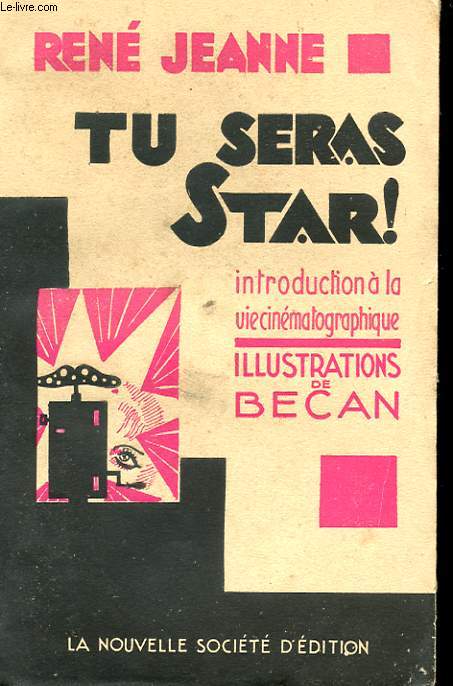 TU SERAS STAR! ... INTRODUCTION A LA VIE CINEMATOGRAPHIQUE