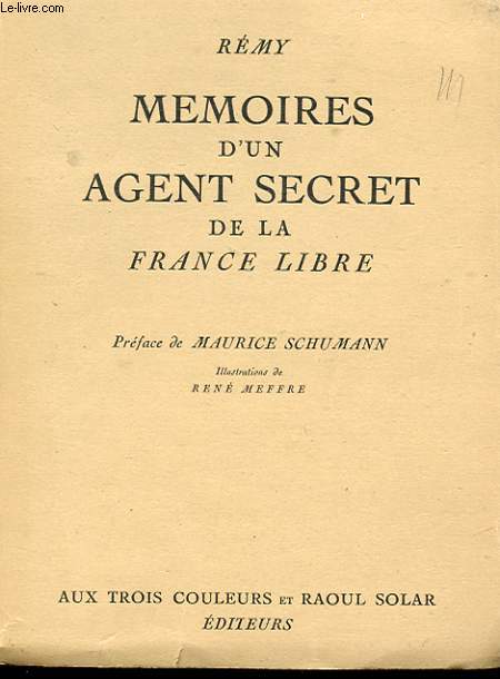 MEMOIRES D'UN AGENT SECRET DE LA FRANCE LIBRE. JUIN 1940-JUIN 1942. LIVRE TROISIEME