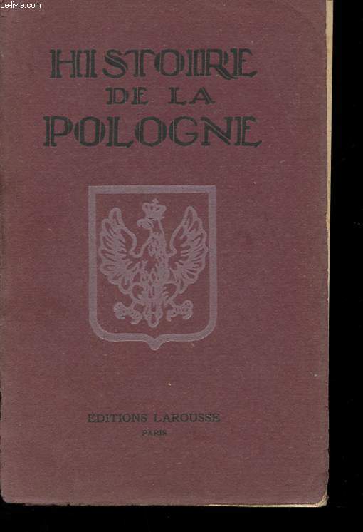 HISTOIRE DE LA POLOGNE DES ORIGINES A 1922