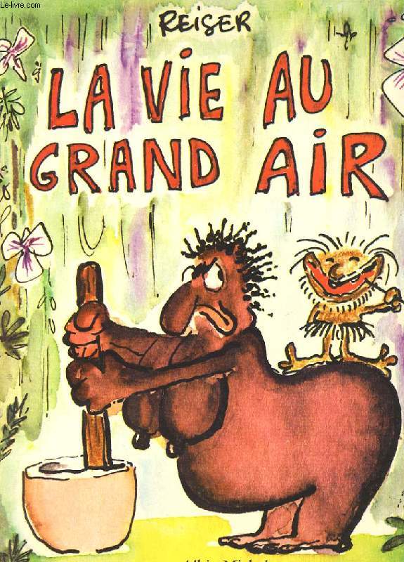 LA VIE AU GRAND AIR