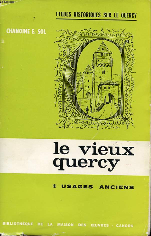 LE VIEUX QUERCY. USAGES ANCIENS. 5EME EDITION