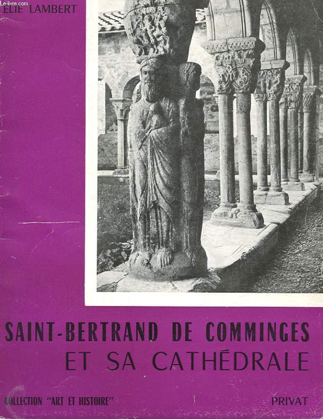 SAINT-BERTRAND DE COMMINGES ET SA CATHEDRALE