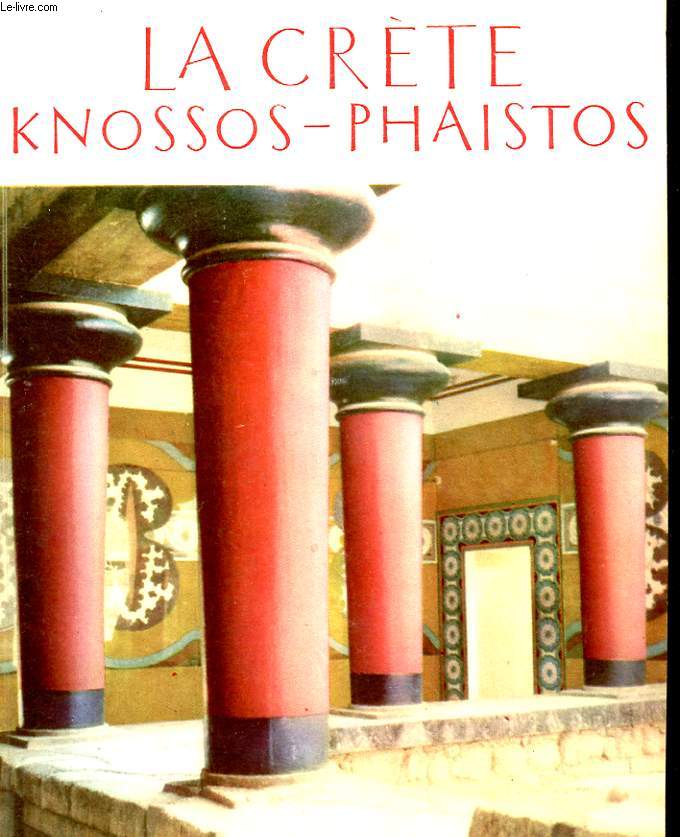 LA CRETE. KNOSSOS-PHAISTOS