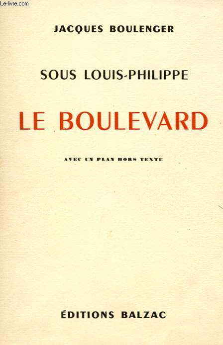 SOUS LOUIS-PHILIPPE. LE BOULEVARD