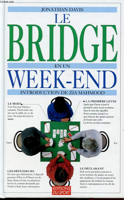 LE BRIDGE EN UN WEEK-END.