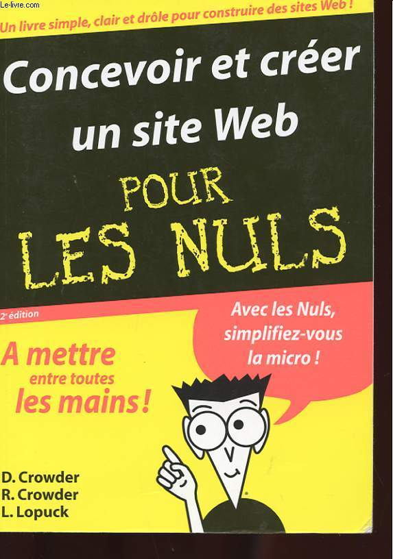 CONCEVOIR ET CREER UN SITE WEB POUR LES NULS. 2EME EDITION