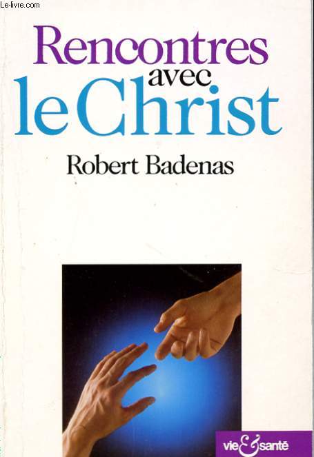 RENCONTRES AVEC LE CHRIST