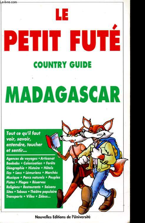 LE PETIT FUTE. COUNTRY GUIDE. MADAGASCAR