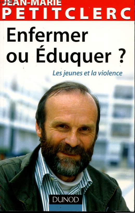 ENFERMER OU EDUQUER? LES JEUNES ET LA VIOLENCE