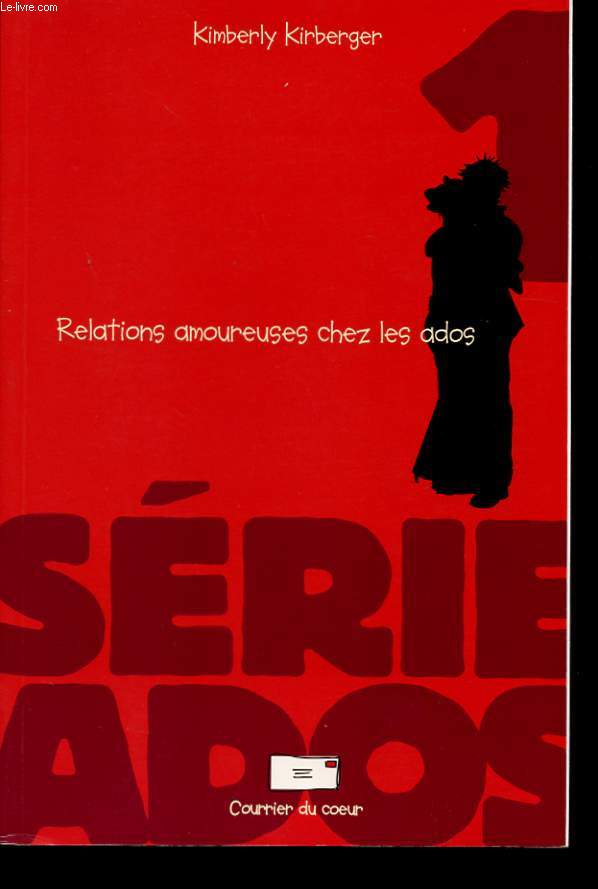 RELATIONS AMOUREUSES CHEZ LES ADOS. COURRIER DU COEUR