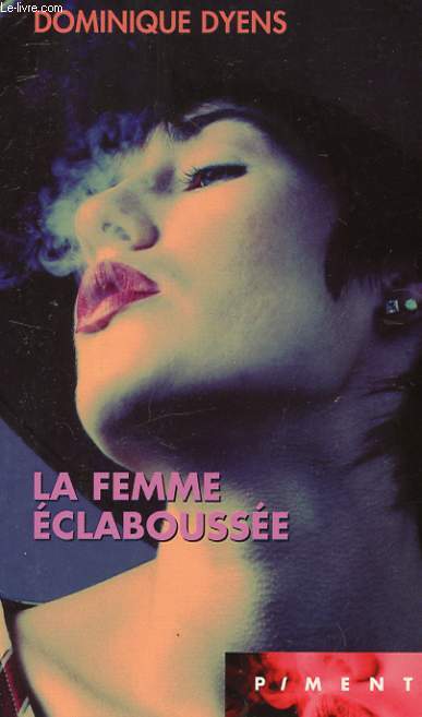 LA FEMME ECLABOUSSEE