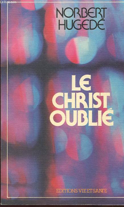 LE CHRIST OUBLIE