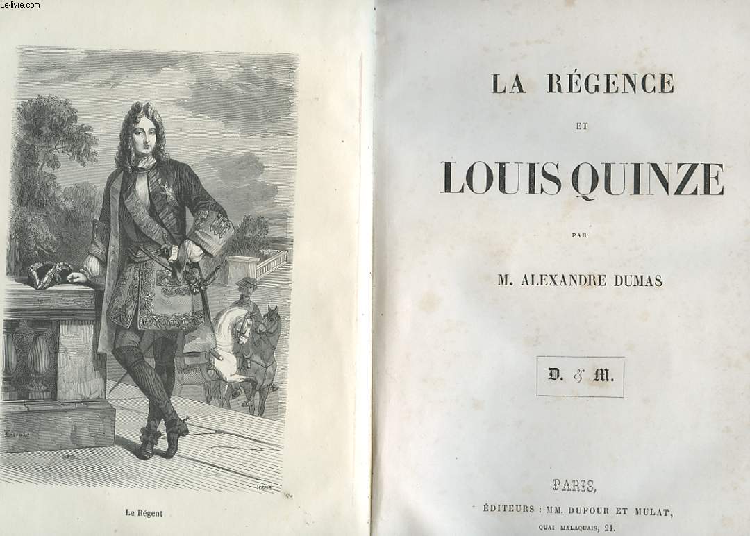 LA REGENCE ET LOUIS QUINZE