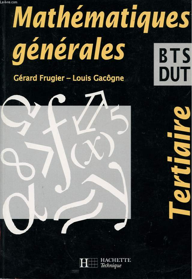 MATHEMATIQUES GENERALES. BTS - DUT DU SECTEUR TERTIAIRE