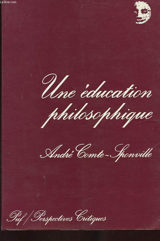 UNE EDUCATION PHILOSOPHIQUE ET AUTRES ARTICLES